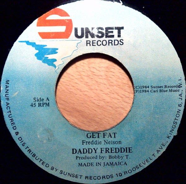 Daddy Freddy - Get Fat
