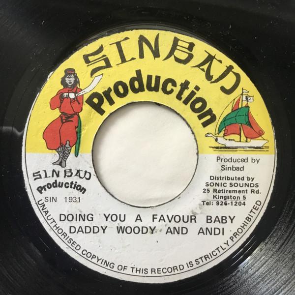 Daddy Woody, Andi (2) - Doing You A Favour Baby