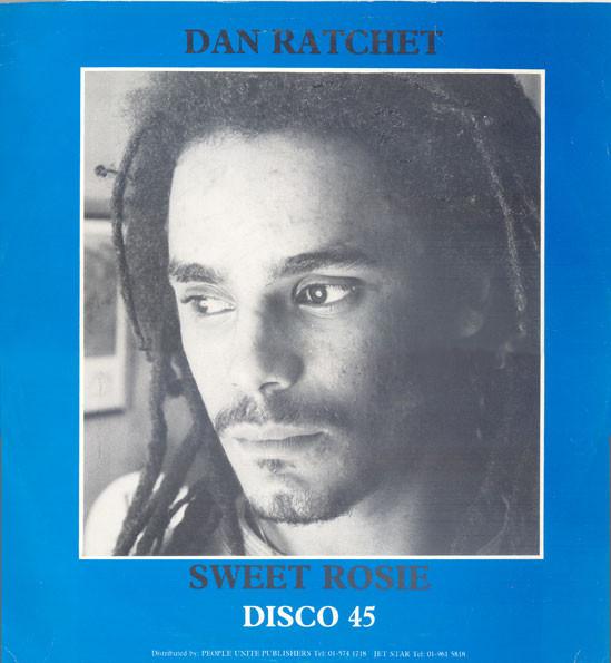 Dan Ratchet - Sweet Rosie