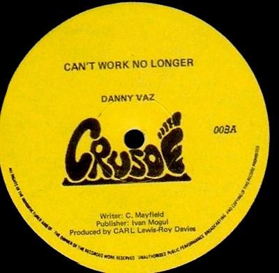Danny Vaz - Can't Work No Longer
