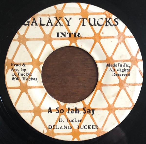 Delano Tucker - A So Jah Say