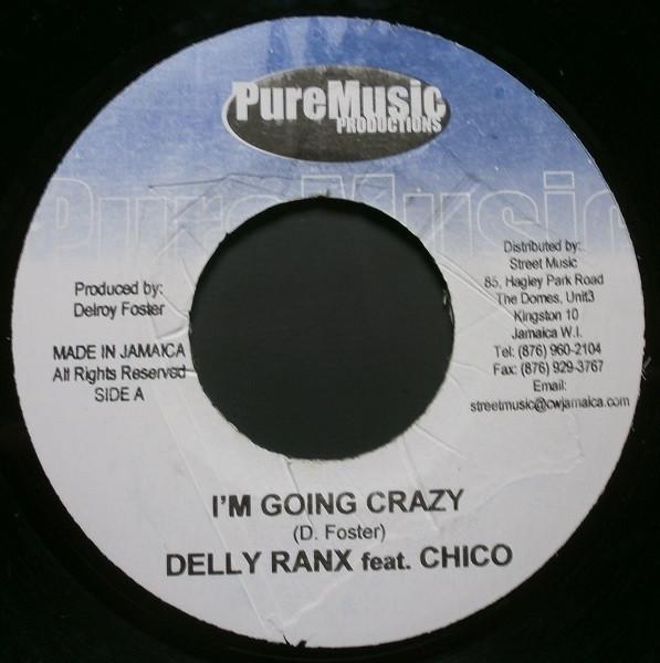 Delly Ranks, Chico (2) - I'm Going Crazy