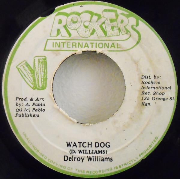 Delroy Williams - Watch Dog