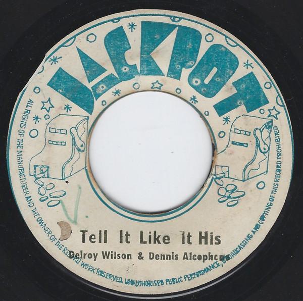 Delroy Wilson, Dennis Alcapone - I Can't Explain / Tell It Like It Is