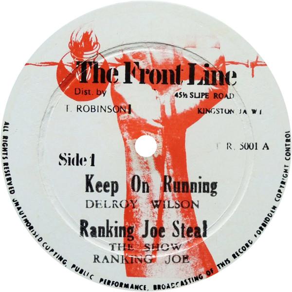 Delroy Wilson, Ranking Joe - Up The Big Hill / The Loving / Feeling // Keep On Running / Steal