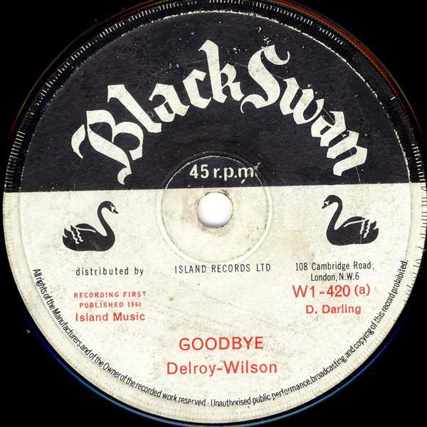 Delroy Wilson - Goodbye / Treat Me Right