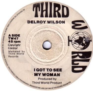 Delroy Wilson - I Got To See My Woman