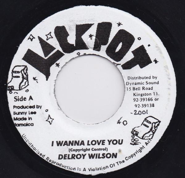 Delroy Wilson - I Wanna Love You