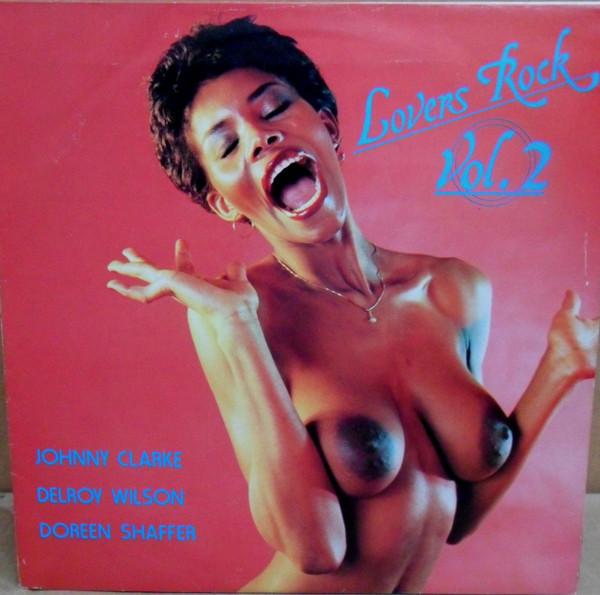 Delroy Wilson, Johnny Clarke, Doreen Shaffer - Lovers Rock Vol. 2