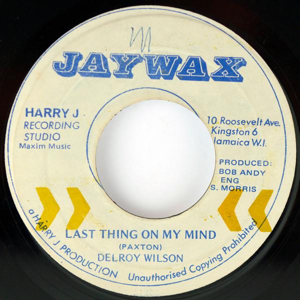 Delroy Wilson - Last Thing On My Mind