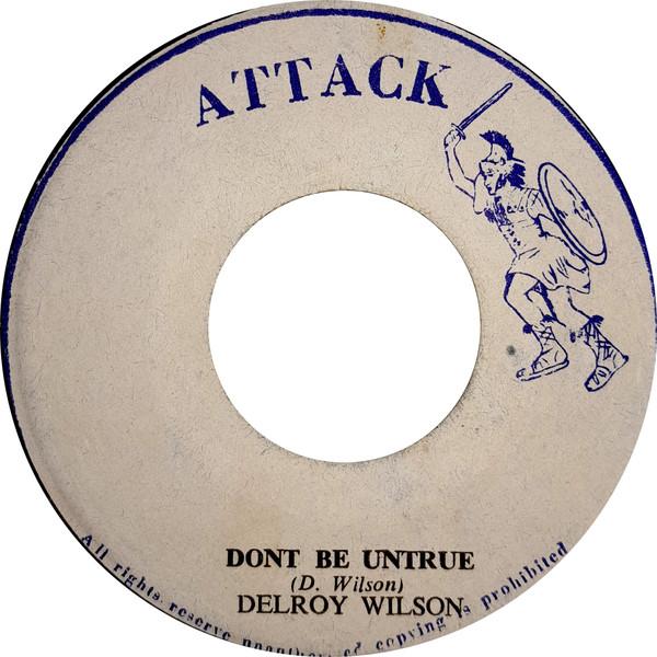 Delroy Wilson - Mash Up Iliteracy / Don't Be Untrue