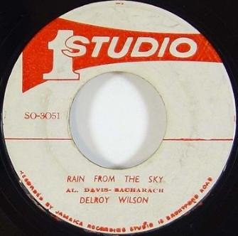 Delroy Wilson - Rain From The Sky / How Can I Love Some One