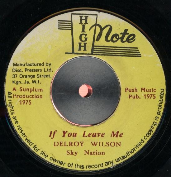 Delroy Wilson, Sky Nation - If You Leave Me