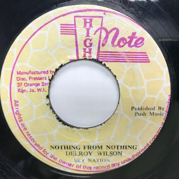 Delroy Wilson, Sky Nation - Nothing From Nothing