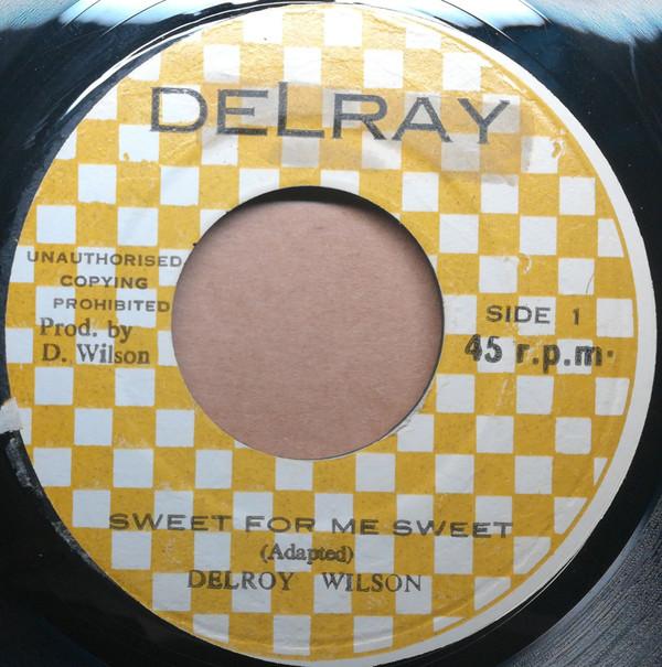 Delroy Wilson - Sweet For Me Sweet