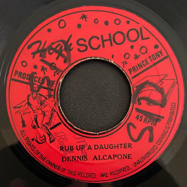 Dennis Alcapone, Prince Tony's All Stars - Rub Up A Daughter / Daughter Version
