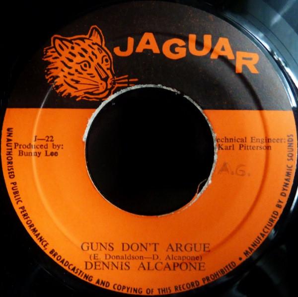 Dennis Alcapone - Guns Don't Argue