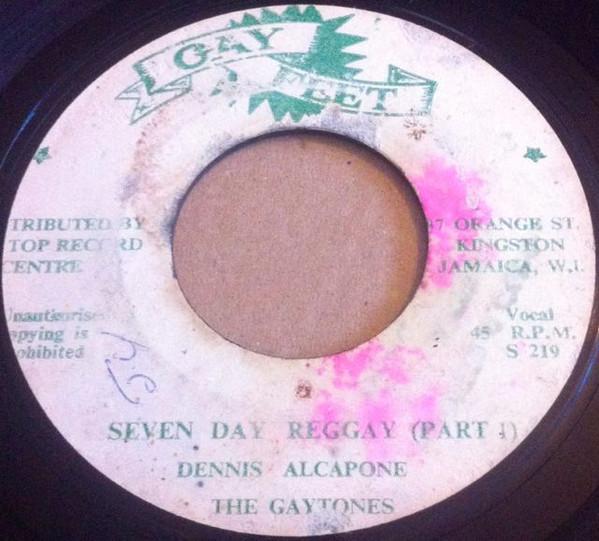 Dennis Alcapone, The Gaytones - Seven Day Reggay