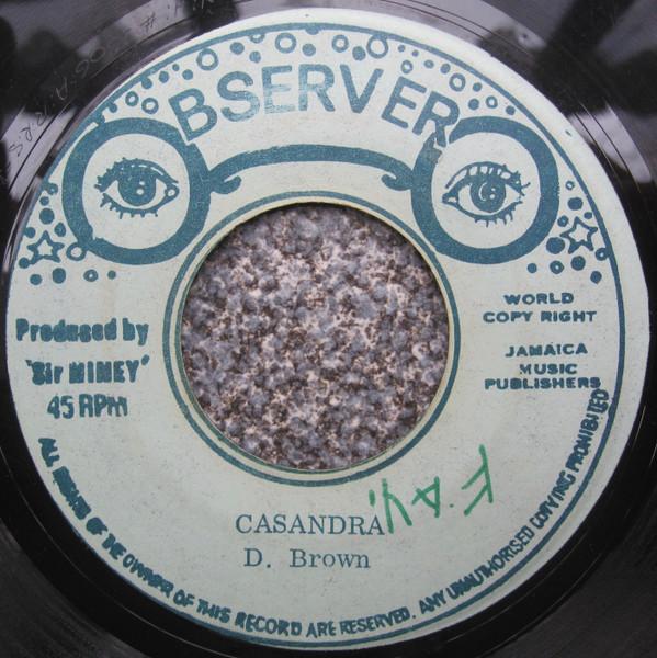 Dennis Brown, Niney The Observer - Casandra / Fire From The Observer