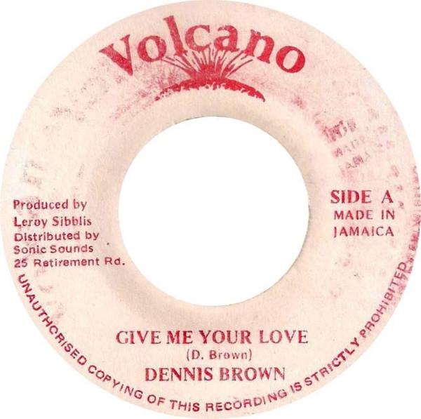 Dennis Brown - Give Me Your Love