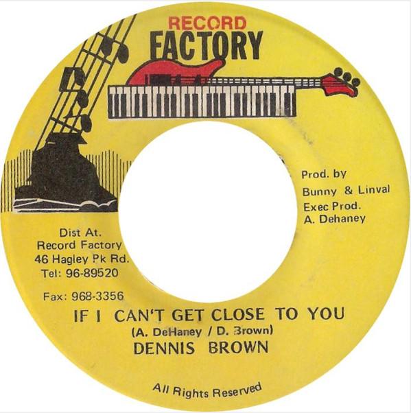 Dennis Brown - If I Can't Get Close To You
