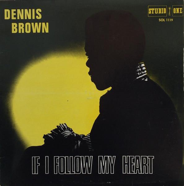 Dennis Brown - If I Follow My Heart