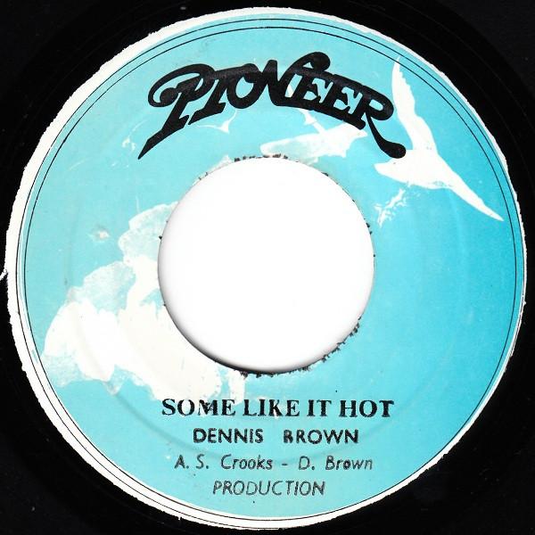 Dennis Brown - Some Like It Hot
