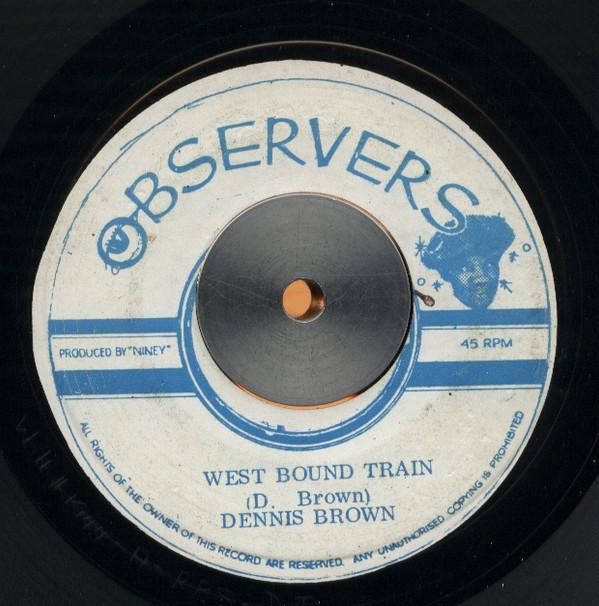 Dennis Brown - West Bound Train