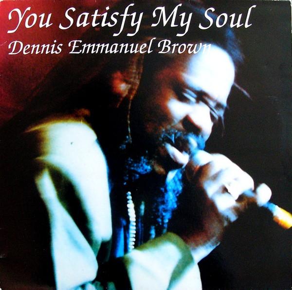 Dennis Brown - You Satisfy My Soul