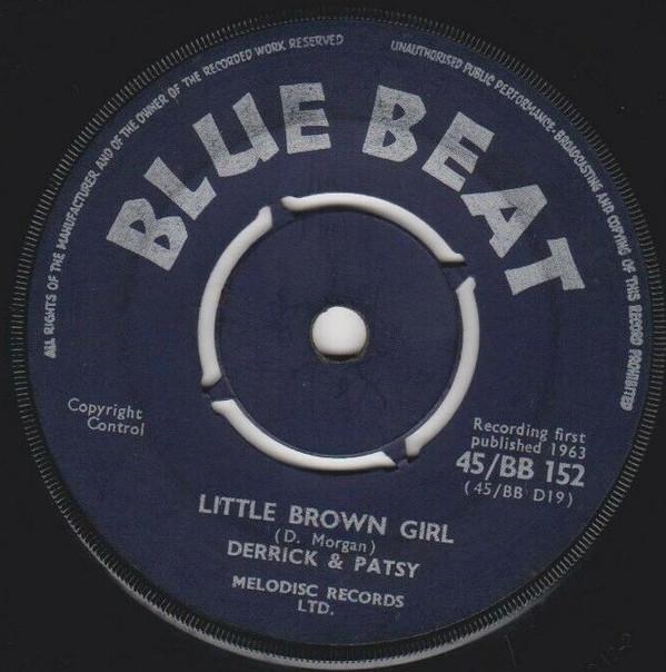 Derrick And Patsy, Derrick & Lloyd - Little Brown Girl / Mow Sen Wa