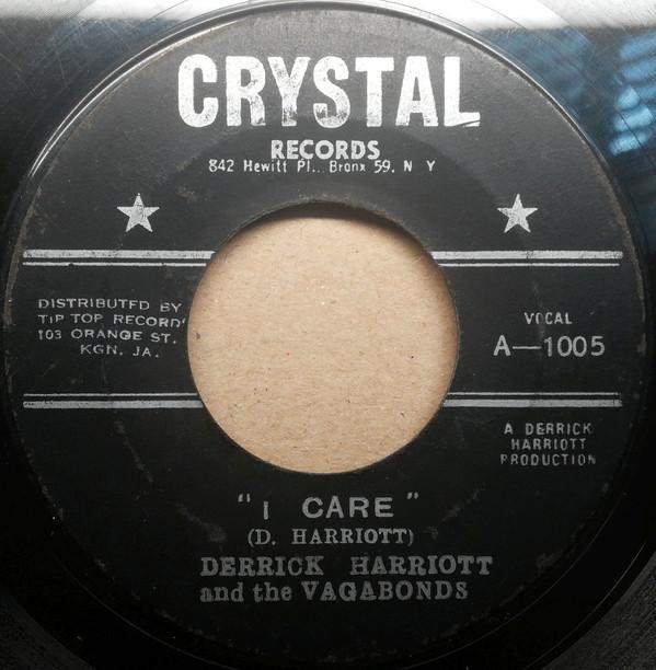Derrick Harriott, The Vagabonds (2) - I Care / Have Faith In Me