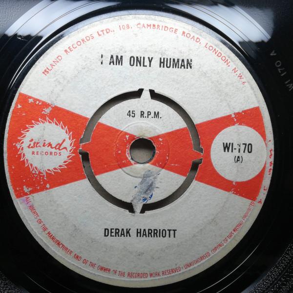 Derrick Harriott - I Am Only Human