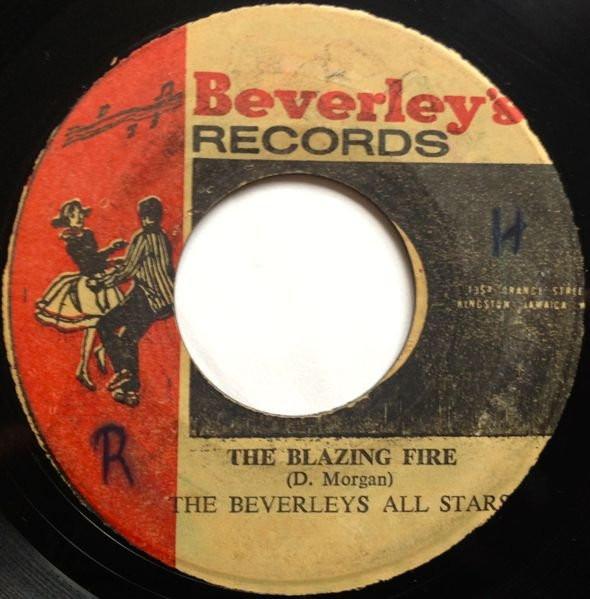 Derrick Morgan, Beverley's All Stars - The Blazing Fire / Last Chance
