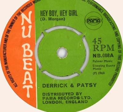 Derrick Morgan, Derrick And Patsy - Hey Boy, Hey Girl / Music Is The Food Of Love