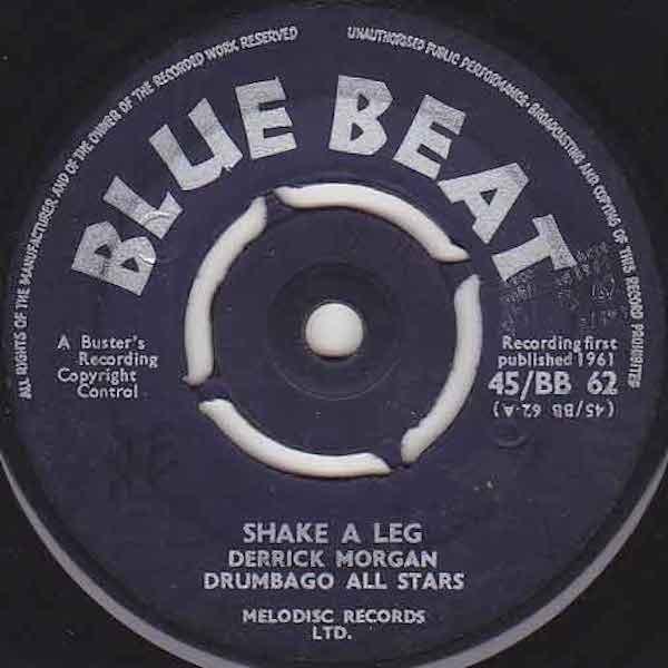 Derrick Morgan, Drumbago All Stars - Shake A Leg / Golden Rule