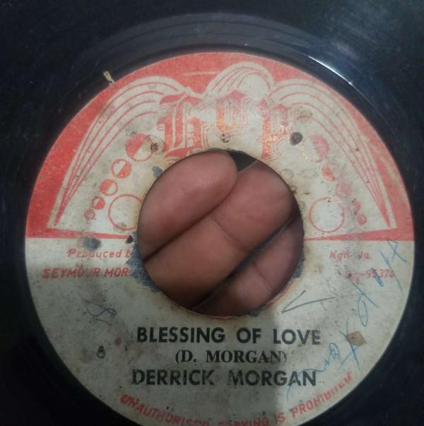 Derrick Morgan, Rythm Force - Blessing Of Love / Now We Know