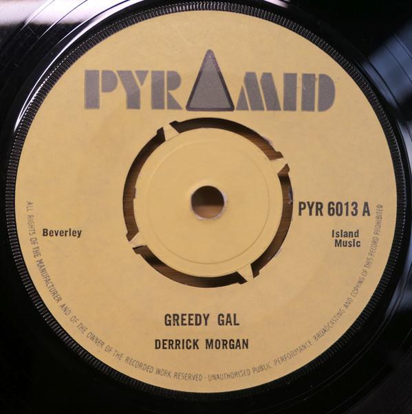 Derrick Morgan, The Soul Brothers - Greedy Gal / Marcus Junior