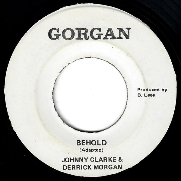 Derrick Morgan, Johnny Clarke, The Aggrovators - Behold