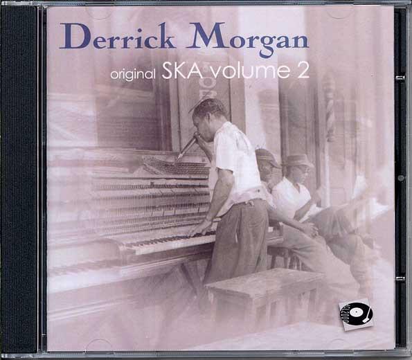 Derrick Morgan - Original Ska Volume 2