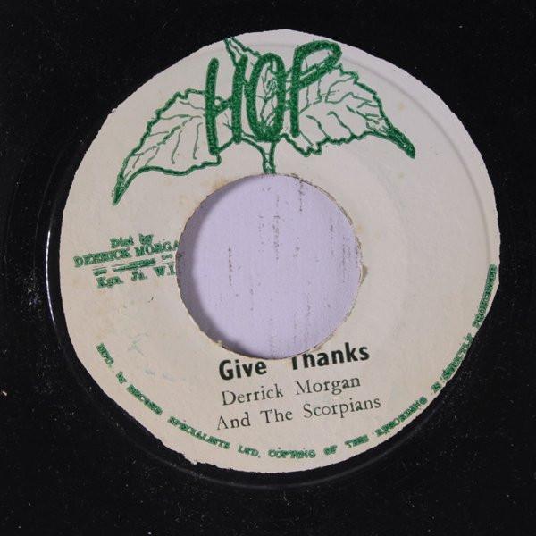 Derrick Morgan, The Scorpions (2) - Give Thanks
