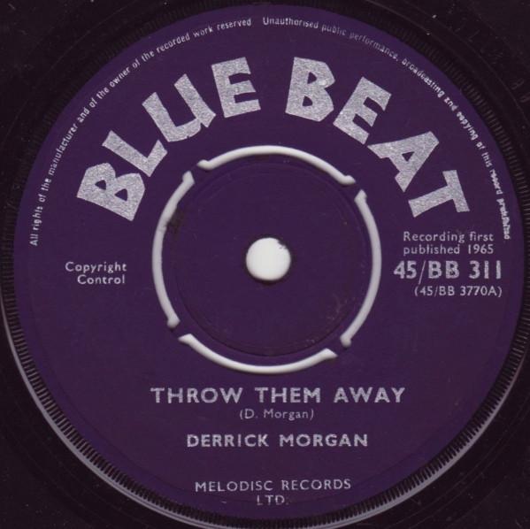 Derrick Morgan - Throw Them Away / Baby Face