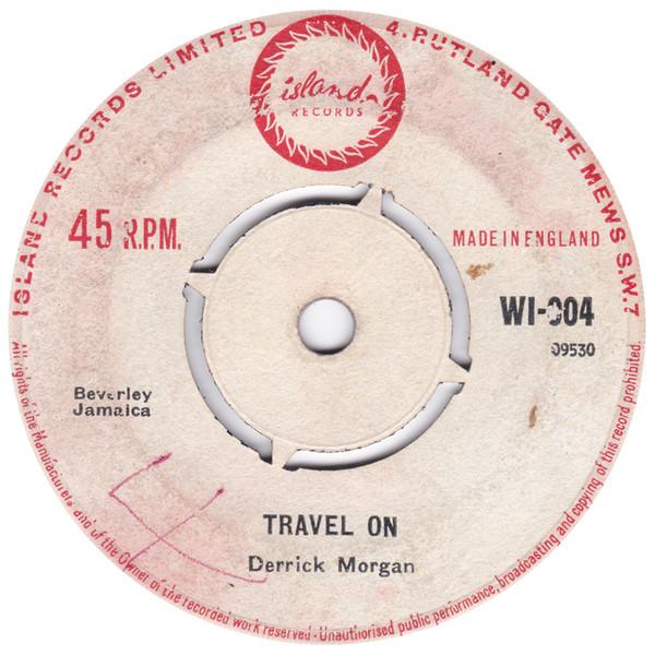 Derrick Morgan - Travel On / Teach Me Baby