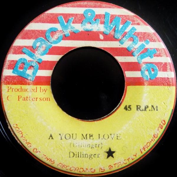 Dillinger, King Tubby - A You Me Love / Psalms Of Love