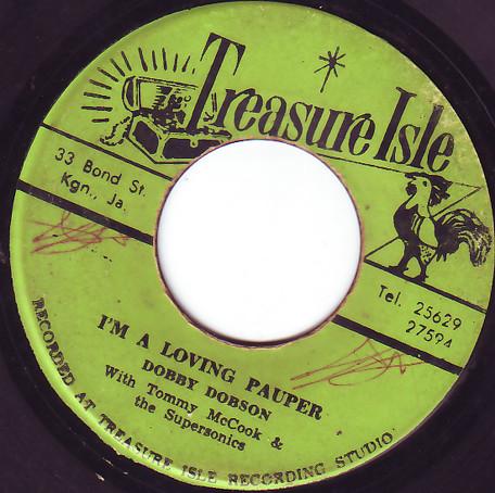Dobby Dobson, Tommy McCook & The Supersonics - I'm A Loving Pauper / Sir Don