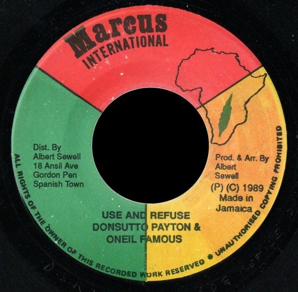 Donsutto Payton, Oniel Famous - Use And Refuse