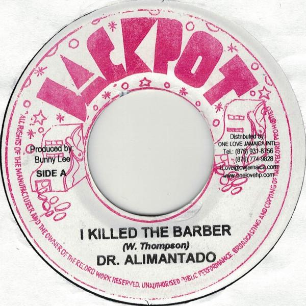 Dr. Alimantado - I Killed The Barber