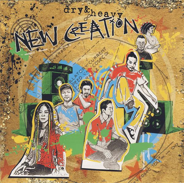 Dry & Heavy - New Creation