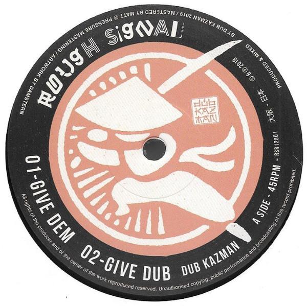 Dub Kazman - Give Dem / Rainy Days