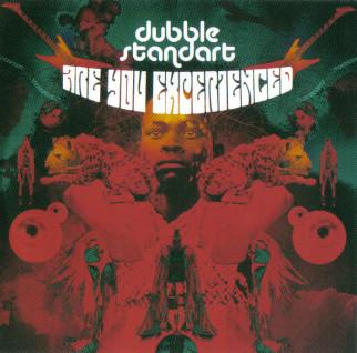 Dubblestandart - Are You Experienced