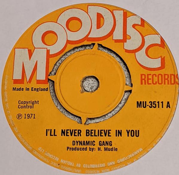 Dynamic Gang - I'll Never Believe In You / Black Attack
